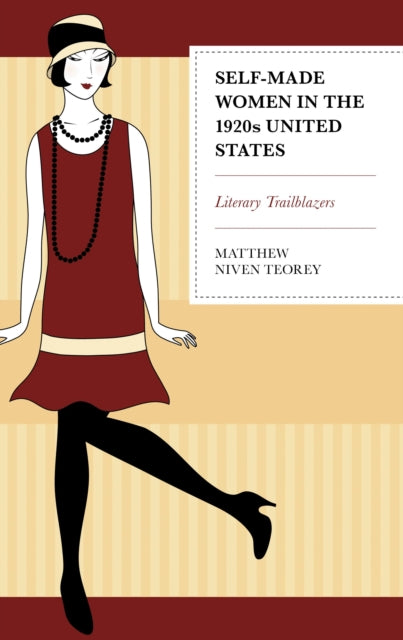 Book cover of: Self-Made Women in the 1920s United States. By: Matthew Niven Teorey