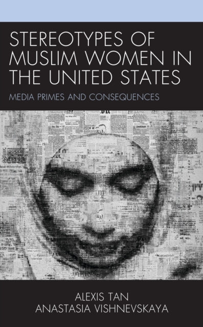 Book cover of: Stereotypes of Muslim Women in the United States. By: Alexis Tan
