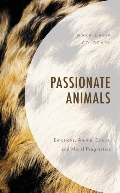 Book cover of: Passionate Animals. By: Mara-Daria Cojocaru