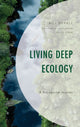 Book cover of: Living Deep Ecology. By: Sing C. Chew