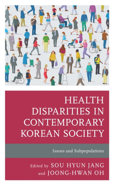 Book cover of: Health Disparities in Contemporary Korean Society. By: Sou Hyun Jang