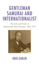 Book cover of: Gentleman Samurai and Internationalist. By: Greg Gubler