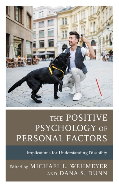 Book cover of: Positive Psychology of Personal Factors. By: Michael Wehmeyer