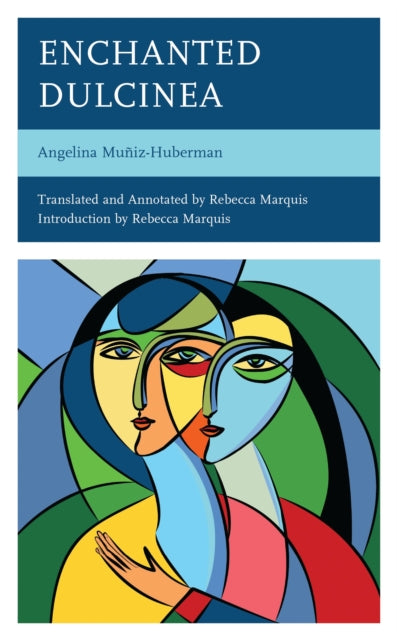 Book cover of: Enchanted Dulcinea. By: Angelina Muñiz-Huberman