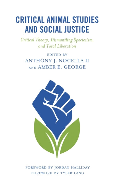 Book cover of: Critical Animal Studies and Social Justice. By: Anthony J. Nocella