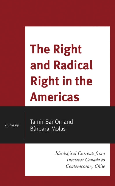 Book cover of: Right and Radical Right in the Americas. By: Tamir Bar-On