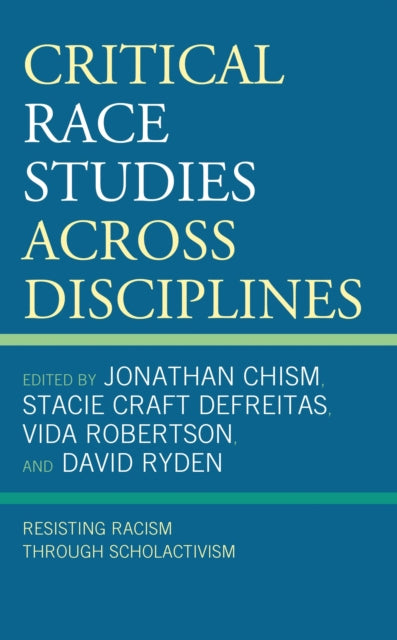 Book cover of: Critical Race Studies Across Disciplines. By: Jonathan Chism