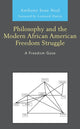 Book cover of: Philosophy and the Modern African American Freedom Struggle. By: Anthony Sean Neal