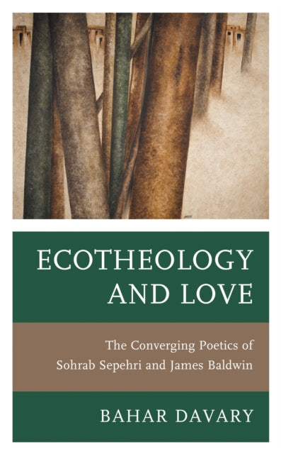 Book cover of: Ecotheology and Love. By: Bahar Davary