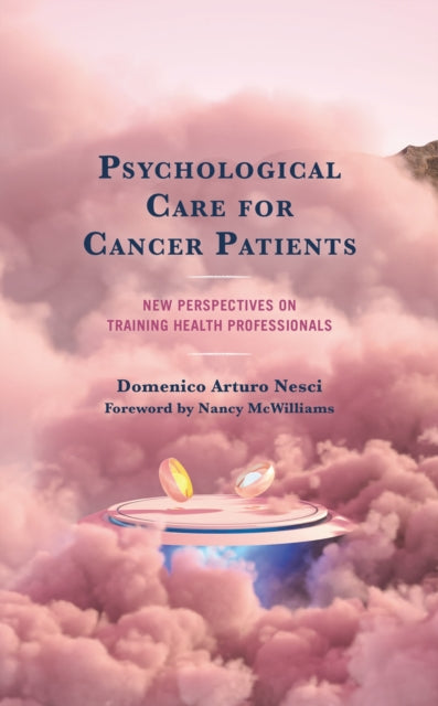 Book cover of: Psychological Care for Cancer Patients. By: Domenico Arturo Nesci