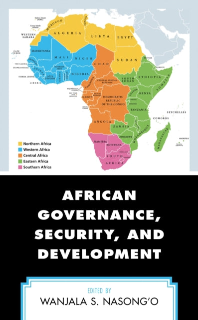 Book cover of: African Governance, Security, and Development. By: Wanjala S. Nasong'o