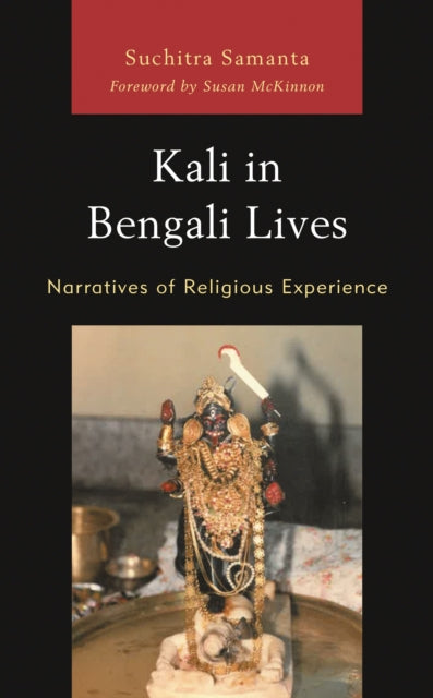 Book cover of: Kali in Bengali Lives. By: Suchitra Samanta