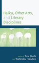 Book cover of: Haiku, Other Arts, and Literary Disciplines. By: Yoshinobu Hakutani