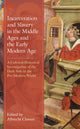 Book cover of: Incarceration and Slavery in the Middle Ages and the Early Modern Age. By: Albrecht Classen