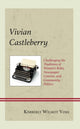 Book cover of: Vivian Castleberry. By: Kimberly Wilmot Voss