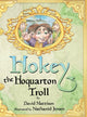 Book cover of: Hokey the Hoquarton Troll. By: David Mattison