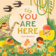 Book cover of: You Are Here. By: Zach Manbeck