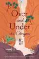Book cover of: Over and Under the Wetland. By: Christopher Silas Neal