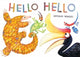 Book cover of: Hello Hello. By: Brendan Wenzel