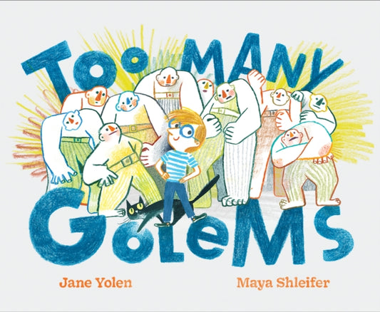 Book cover of: Too Many Golems. By: Jane Yolen