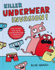 Book cover of: Killer Underwear Invasion!. By: Elise Gravel