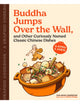 Book cover of: Buddha Jumps Over the Wall, and Other Curiously Named Classic Chinese Dishes. By: Vivian Truong