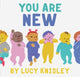 Book cover of: You Are New. By: Lucy Knisley