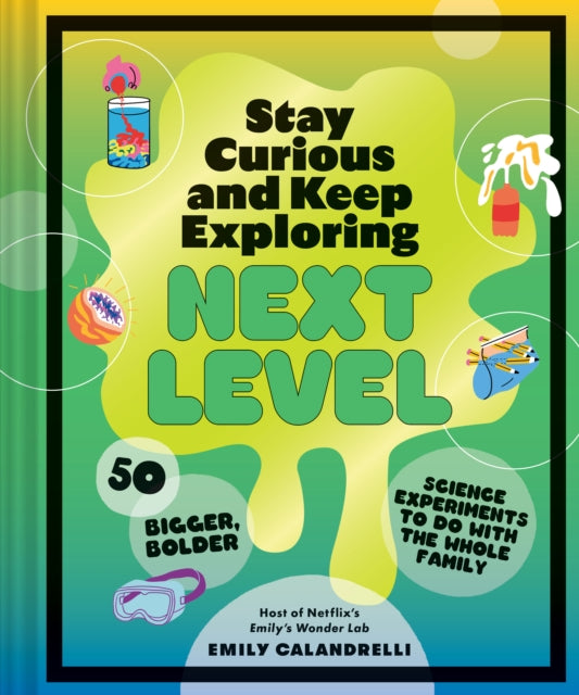 Book cover of: Stay Curious and Keep Exploring: Next Level. By: Emily Calandrelli
