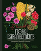 Floral Estrangements, Taunt Your Rivals & Vanquish Your Enemies through the Language of Flowers 9781797231020 Rebecca Fishbein