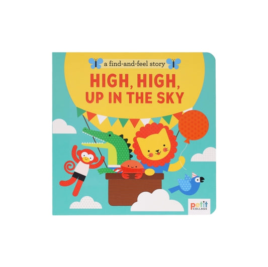 Book cover of: Find and Feel Story: High, High, Up in the Sky