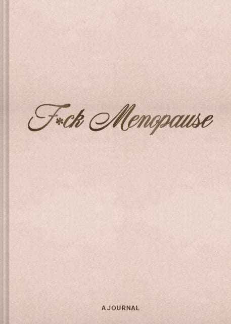 Book cover of: F*ck Menopause