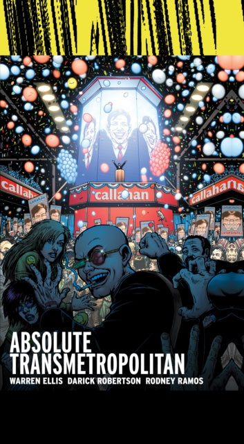 Book cover of: Absolute Transmetropolitan Vol. 3. By: Warren Ellis