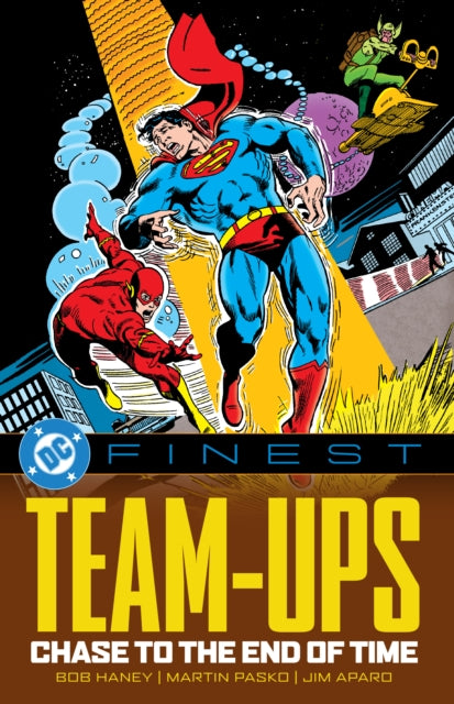 Book cover of: DC Finest: Team-Ups: Chase to the End of Time. By: Bob Haney