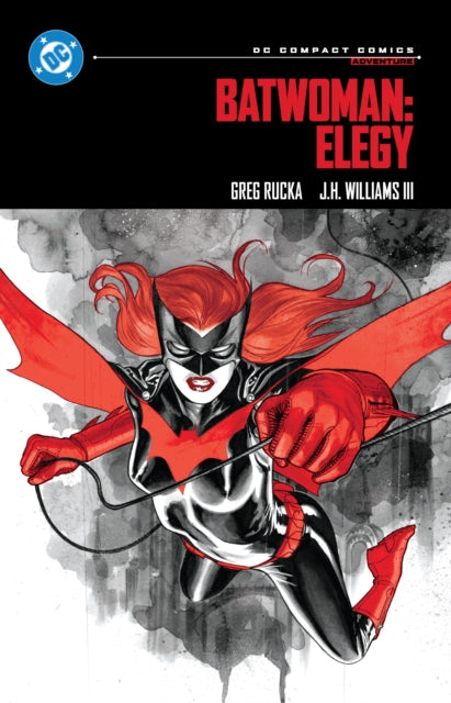 Book cover of: Batwoman: Elegy: DC Compact Comics Edition. By: Greg Rucka