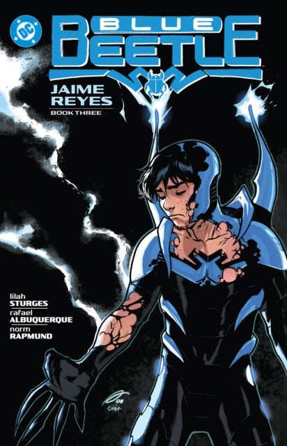 Book cover of: Blue Beetle: Jaime Reyes Book Three