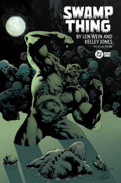 Book cover of: Swamp Thing by Len Wein and Kelley Jones