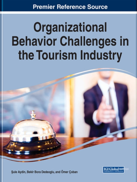 Book cover of: Organizational Behavior Challenges in the Tourism Industry. By: ule Aydin