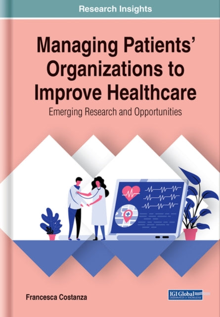 Book cover of: Managing Patients' Organizations to Improve Healthcare. By: Francesca Costanza