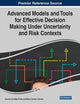 Book cover of: Advanced Models and Tools for Effective Decision Making Under Uncertainty and Risk Contexts. By: Vicente González-Prida