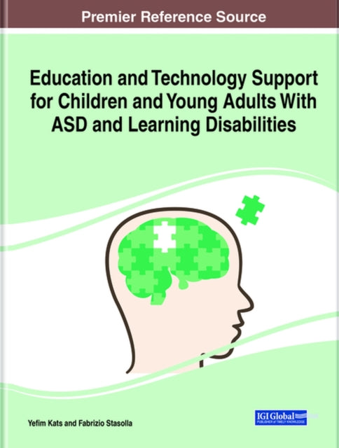 Book cover of: Education and Technology Support for Children and Young Adults With ASD and Learning Disabilities. By: Yefim Kats