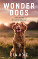 Book cover of: Wonder Dogs. By: Ben Holt