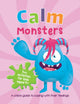Book cover of: Calm Monsters. By: Summersdale Publishers