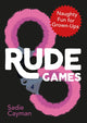 Book cover of: Rude Games. By: Sadie Cayman