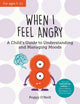 Book cover of: When I Feel Angry. By: Poppy O'Neill