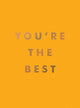 Book cover of: You're the Best. By: Summersdale