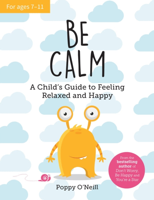 Book cover of: Be Calm. By: Poppy O'Neill