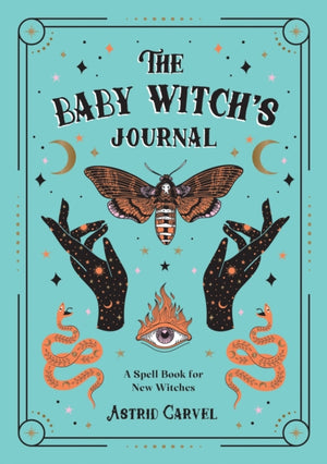Baby Witch's Journal, A Spell Book for New Witches