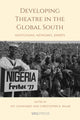 Book cover of: Developing Theatre in the Global South. By: Balme LEONHARDT