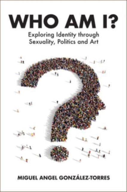 Book cover of: Who Am I?. By: Miguel Angel Gonzalez-Torres