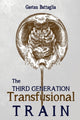 Book cover of: Third Generation Transfusional Train. By: Gaetan Battaglia